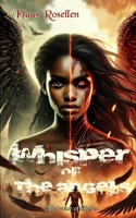 Whisper of the angels: The voice of silence (War of the Angels) B0F4DRCDY6 Book Cover