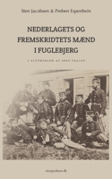 Nederlagets og fremskridtets mænd i Fuglebjerg i slutningen af 1800-tallet 8743047793 Book Cover