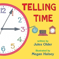 Telling Time: How to Tell Time on Digital and Analog Clocks! 0881063975 Book Cover