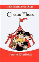 The Peach Tree Kids: Circus Fleas 1618974556 Book Cover