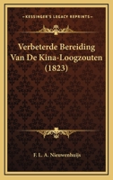 Verbeterde Bereiding Van De Kina-Loogzouten (1823) 1160268010 Book Cover
