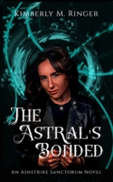 The Astral's Bonded 1957447052 Book Cover
