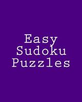 Easy Sudoku Puzzles: Challenging, Large Print Puzzles 1477656243 Book Cover