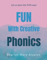 Fun with Creative Phonics: Specia Knowledge Series B0GRZPQ65B Book Cover