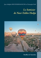 Le Sottisier de Nasr Eddin Hodja: Bouffon de Tamerlan 2322250511 Book Cover