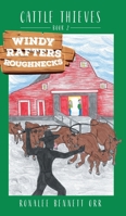 Windy Rafters Roughnecks: Cattle Thieves 1039102530 Book Cover