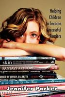 Helping Children to become Successful Readers 1465339248 Book Cover