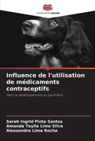 Influence de l'utilisation de médicaments contraceptifs (French Edition) 6208166918 Book Cover