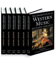 The Oxford History of Western Music (6 Volume Set) 0195222741 Book Cover