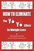 How to Eliminate the Yo Yo Effect in Weight Loss 1468546112 Book Cover