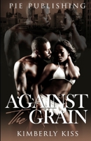 Against The Grain B08P8QK86V Book Cover
