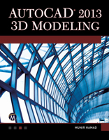 AutoCAD 2013: 3D Modeling (Computer Science) 1936420414 Book Cover