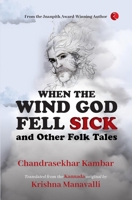 When The Wind God Fell Sick and Other Folk Tales 9357021949 Book Cover