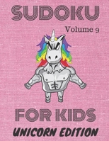 Sudoku for kids: Unicorn Edition: Volume 9 1708314687 Book Cover
