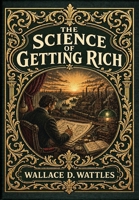 The Science of Getting Rich (Golden Monarch Collector's Edition) (Case Laminate Hardcover with Jacket): Attract Financial Success through Thought and Gratitude 1834125421 Book Cover