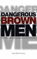Dangerous Brown Men 184277879X Book Cover