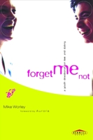 Forget Me Not: A Youth Devotional on Love and Dating (Red Hill Devos) 0877884137 Book Cover