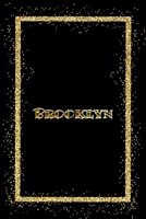 Brooklyn: Name Brooklyn Monogram Notebook - 120 Pages - Size 6x9, Soft Cover, Matte Finish- Gold Confetti Glitter Monogram Blank Lined Note Book, Writing Pad, Journal or Diary Kids, Girls Men & Women 1660378451 Book Cover