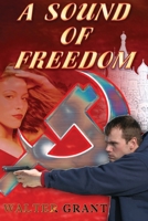 A Sound of Freedom 1594330387 Book Cover