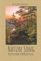 Nature Song: Poetry from a WVPoetrygirl 1695863003 Book Cover