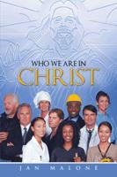 Who We Are In Christ 1491813075 Book Cover