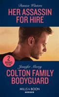 Her Assassin For Hire (Stealth #3) / Colton Family Bodyguard 0263280195 Book Cover
