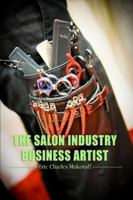 The Salon Industry Business Artist 0557183510 Book Cover