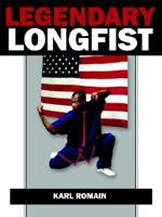 Legendary Longfist 1420849786 Book Cover
