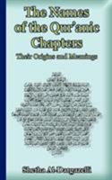 The Names of the Qur'anic Chapters 1906342083 Book Cover