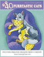 Adult Coloring Book: 40 Purrtastic Cats (Domestic Animals Coloring Books For Adults Series) 1521172196 Book Cover