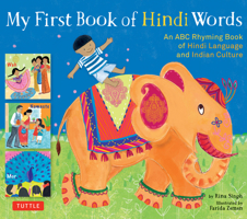 My First Book of Hindi Words: An ABC Rhyming Book of Hindi Language and Indian Culture 080484562X Book Cover