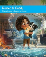 Romeo & Buddy: The Adventure Begins at Home B0H8HYYFLZ Book Cover