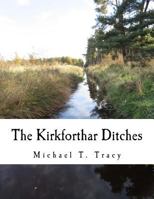 The Kirkforthar Ditches 198121478X Book Cover