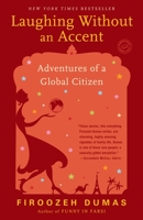 Laughing Without an Accent: Adventures of an Iranian American, at Home and Abroad 0345499573 Book Cover