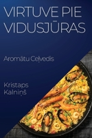 Virtuve pie Vidusjūras: Aromātu Ceļvedis 1835194451 Book Cover