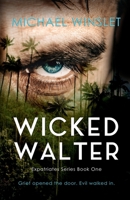 Wicked Walter: A Novel 6280174417 Book Cover