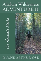 Alaskan Wilderness Adventure II 1968059245 Book Cover