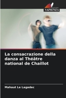 La consacrazione della danza al Théâtre national de Chaillot 6205857820 Book Cover