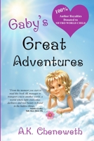 Gaby's Great Adventures 1365876543 Book Cover