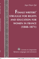 Female Writers' Struggle for Rights And Education for Women in France (1848-1871) 0820455318 Book Cover