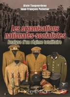 Les organisations nationales-socialistes, 1920-1945: Analyse d’un régime totalitaire 2840485982 Book Cover