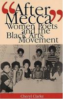 After Mecca: Women Poets And The Black Arts Movement 0813534062 Book Cover