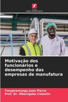 Motivação dos funcionários e desempenho das empresas de manufatura (Portuguese Edition) 6208739594 Book Cover
