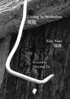 Living In Seclusion 1922571180 Book Cover