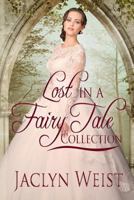 Lost in a Fairy Tale: A Princess Collection 1982088419 Book Cover