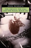The Cheviot, the Stag and the Black, Black Oil (60 Modern Plays: 1959 - 2019) 1350135070 Book Cover