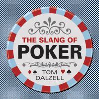 The Slang of Poker 0486487954 Book Cover