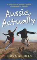 Aussie, Actually 1973117215 Book Cover