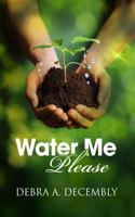 Water Me Please 195626664X Book Cover