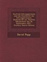 Seyfried Schweppermann und das Geschlecht der Schweppermanne, Denkschrift zur fünften Säkularfeier des 28. Septembers 1822 1018786279 Book Cover